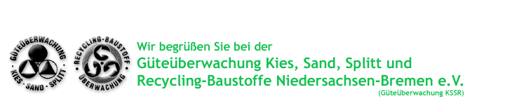 Wir begrüßen Sie bei der Güteüberwachung Kies, Sand, Splitt und Recycling-Baustoffe Niedersachsen-Bremen e.V. 